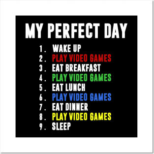 My Perfect Day Video Games T-shirt Funny Cool Gamer Posters and Art